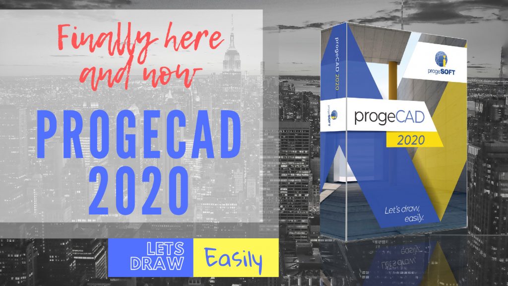 Announcing the newly released progeCAD professional 2020